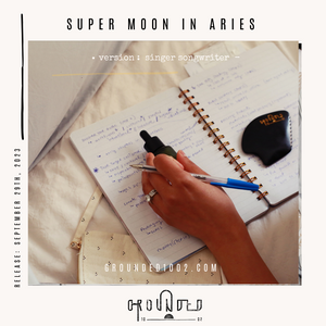 Playlist #024: Supermoon in Aries 2023 (Version: Singer Songwriter)